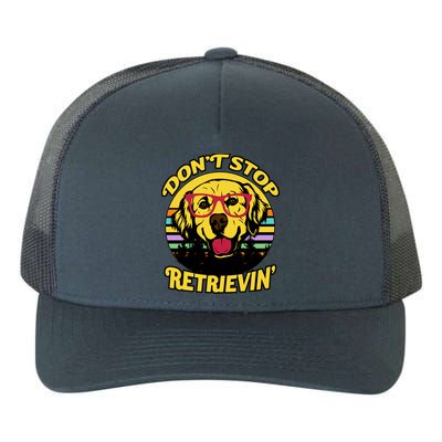 Don't Stop Retrievin Yupoong Adult 5-Panel Trucker Hat