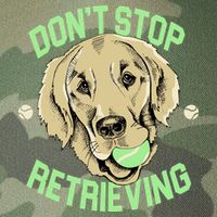 Don't Stop Retrieving Funny Golden Retriever Legacy Tie Dye Trucker Hat