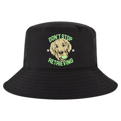 Don't Stop Retrieving Funny Golden Retriever Cool Comfort Performance Bucket Hat