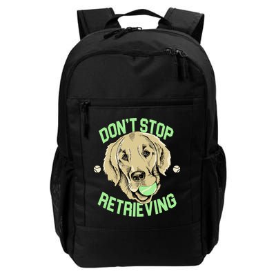 Don't Stop Retrieving Funny Golden Retriever Backpack