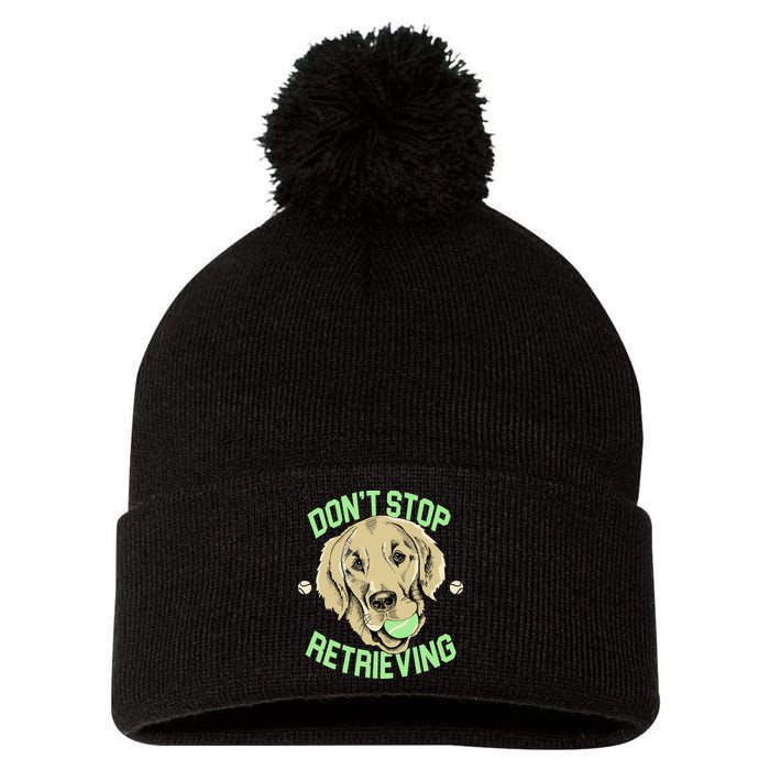 Don't Stop Retrieving Funny Golden Retriever Pom Pom 12in Knit Beanie