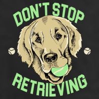 Don't Stop Retrieving Funny Golden Retriever Hat