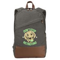 Don't Stop Retrieving Funny Golden Retriever Cotton Canvas Backpack