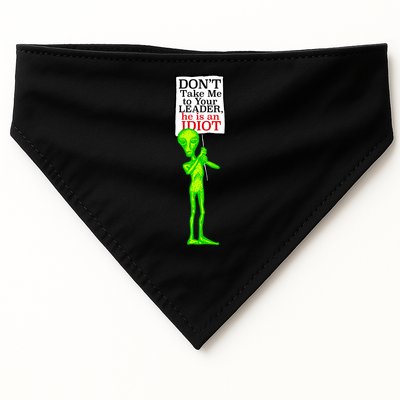 Don't Take Me To Your Leader Idiot Funny Alien USA-Made Doggie Bandana