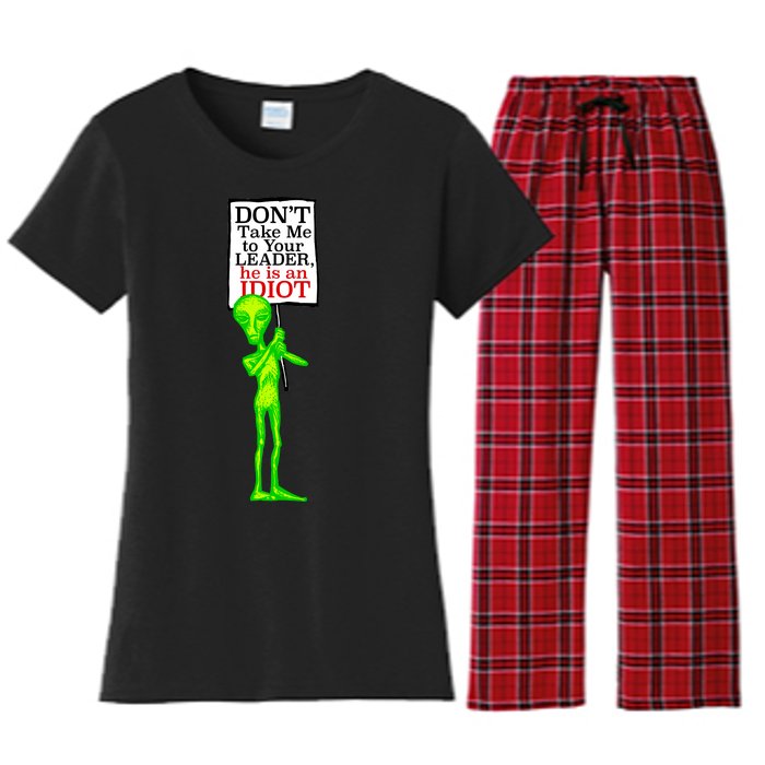 Don't Take Me To Your Leader Idiot Funny Alien Women's Flannel Pajama Set