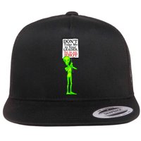 Don't Take Me To Your Leader Idiot Funny Alien Flat Bill Trucker Hat