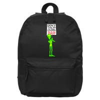 Don't Take Me To Your Leader Idiot Funny Alien 16 in Basic Backpack