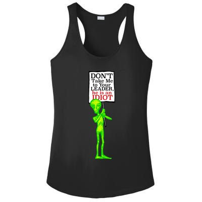 Don't Take Me To Your Leader Idiot Funny Alien Ladies PosiCharge Competitor Racerback Tank