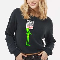 Don't Take Me To Your Leader Idiot Funny Alien Cropped Pullover Crew