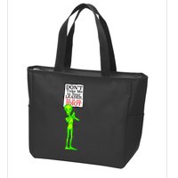 Don't Take Me To Your Leader Idiot Funny Alien Zip Tote Bag