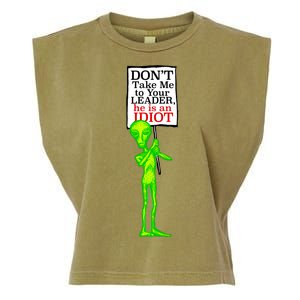 Don't Take Me To Your Leader Idiot Funny Alien Garment-Dyed Women's Muscle Tee