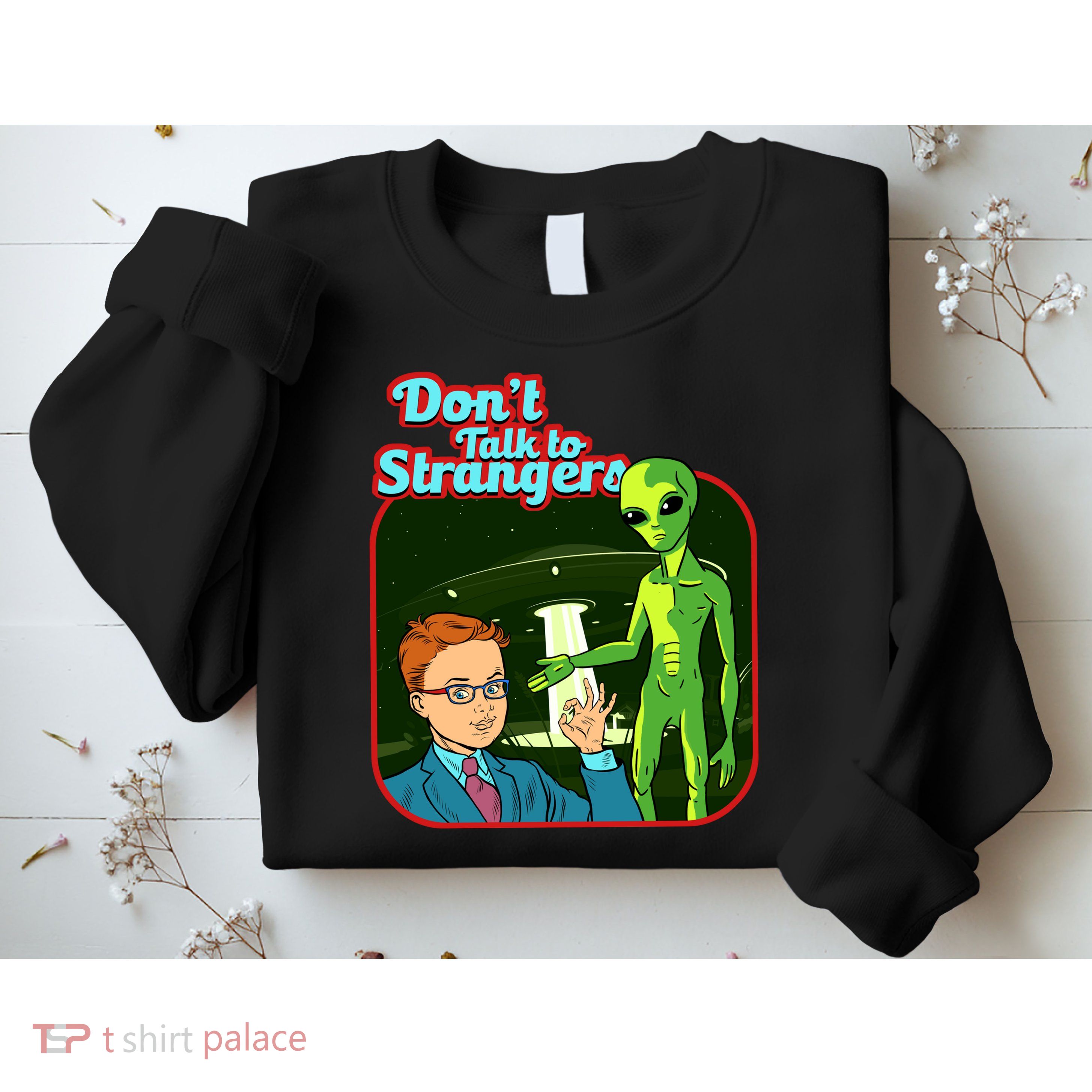 Don't Talk To Strangers Retro Vintage Sweatshirt
