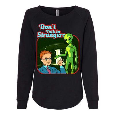 Don't Talk To Strangers Retro Vintage Womens California Wash Sweatshirt