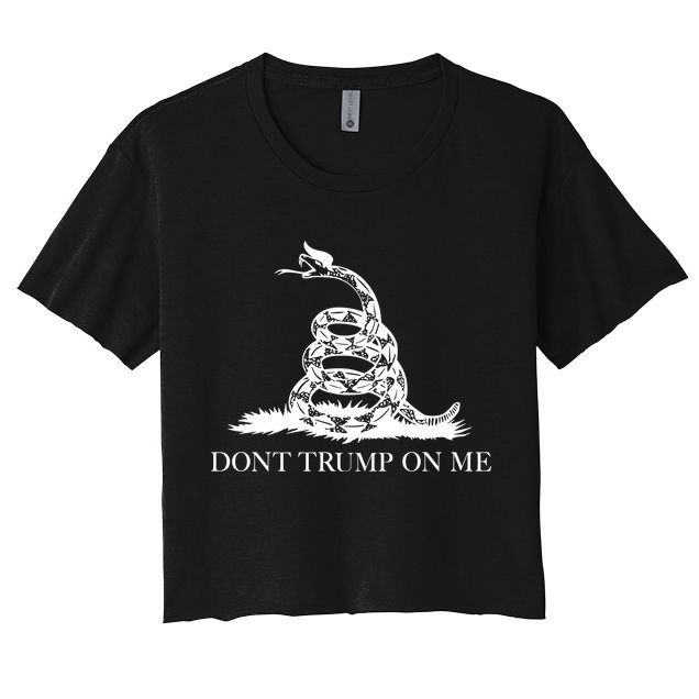 Don't Trump On Me Crop Top