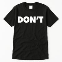 Don't Wild Aloof Rebel Schitt's Creek Tall T-Shirt