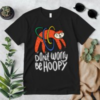 Don't Worry Be Hoopy Sloth Premium T-Shirt