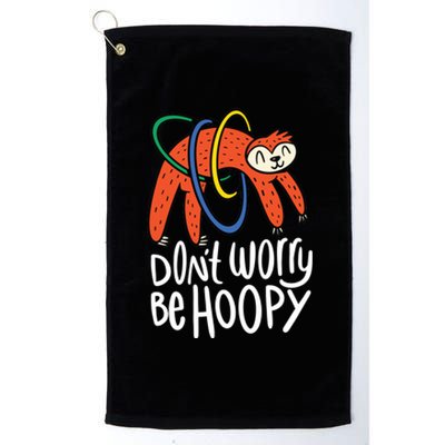 Don't Worry Be Hoopy Sloth Platinum Collection Golf Towel