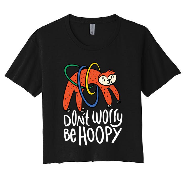 Don't Worry Be Hoopy Sloth Women's Crop Top Tee