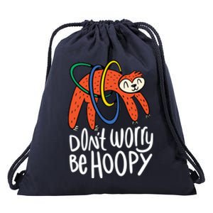 Don't Worry Be Hoopy Sloth Drawstring Bag