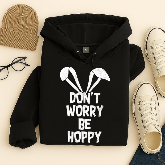 Don't Worry Be Hoppy Hoodie