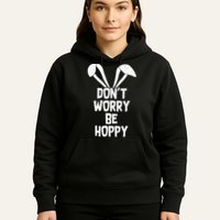 Don't Worry Be Hoppy Hoodie