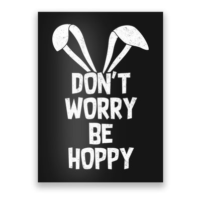 Don't Worry Be Hoppy Poster