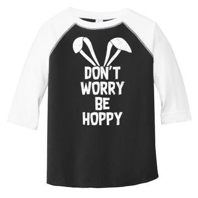 Don't Worry Be Hoppy Toddler Fine Jersey T-Shirt