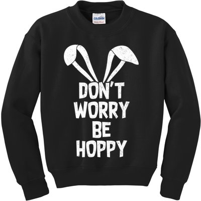 Don't Worry Be Hoppy Kids Sweatshirt