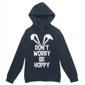 Don't Worry Be Hoppy Urban Pullover Hoodie