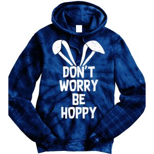 Don't Worry Be Hoppy Tie Dye Hoodie