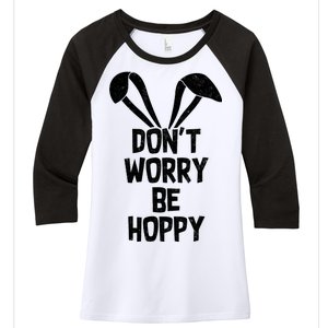 Don't Worry Be Hoppy Women's Tri-Blend 3/4-Sleeve Raglan Shirt