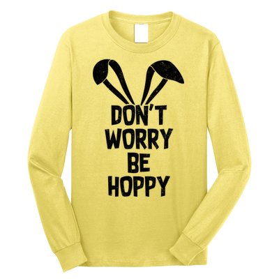 Don't Worry Be Hoppy Long Sleeve Shirt