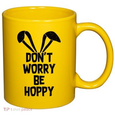 Don't Worry Be Hoppy 11oz C Handle Ceramic Mug
