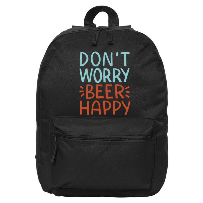 Don't Worry Beer Happy 16 in Basic Backpack