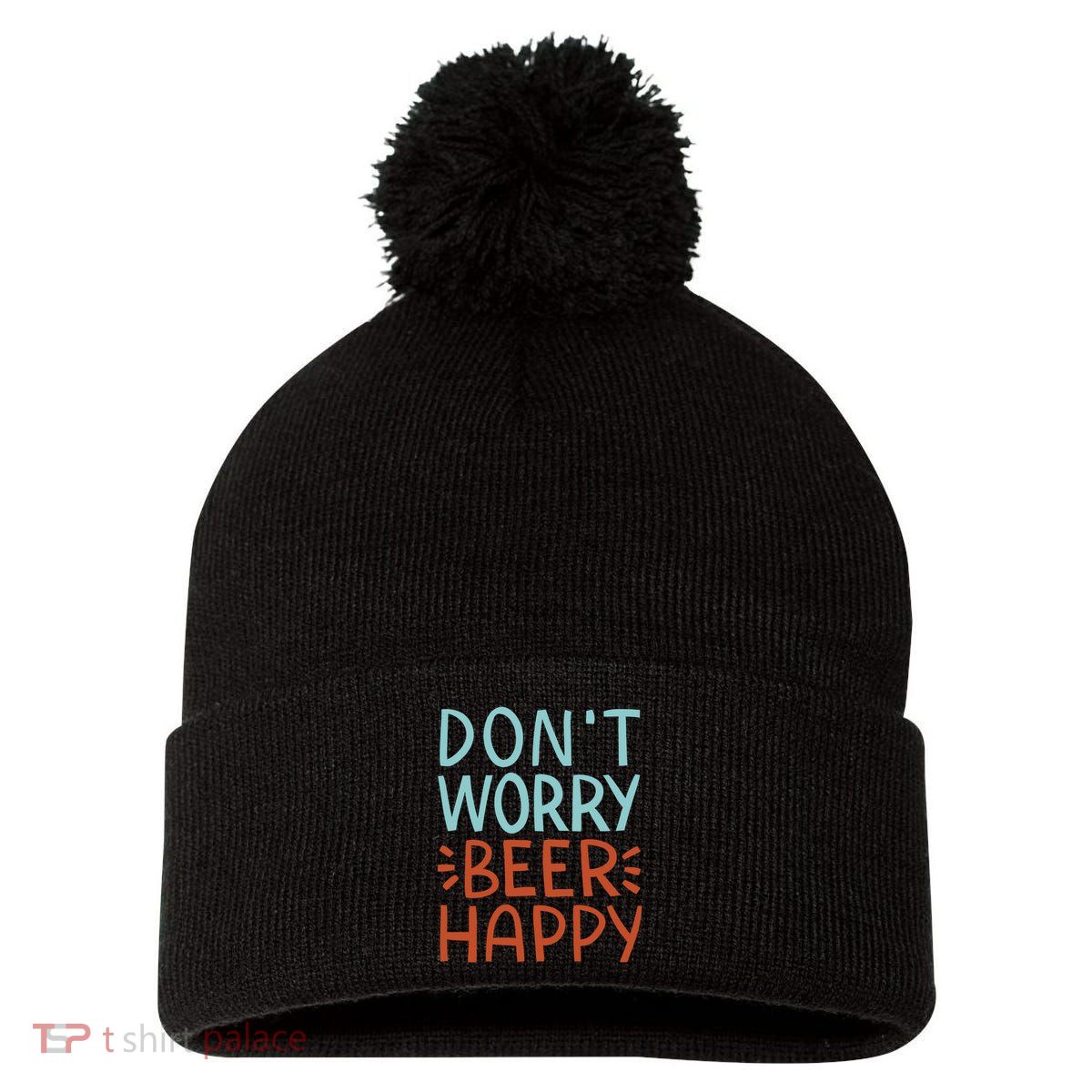 Don't Worry Beer Happy Pom Pom 12in Knit Beanie