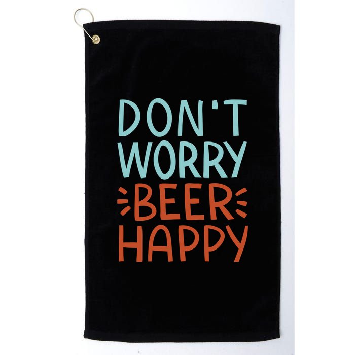 Don't Worry Beer Happy Golf Towel