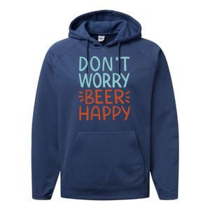 Don't Worry Beer Happy Performance Fleece Hoodie