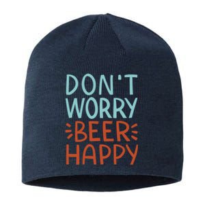 Don't Worry Beer Happy Sustainable Beanie