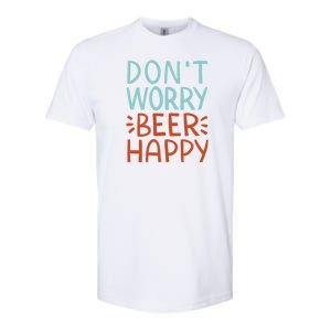 Don't Worry Beer Happy Softstyle CVC T-Shirt