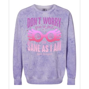 Don't Worry You're Just As Sane As I Am Luna Lovegood Colorblast Crewneck Sweatshirt