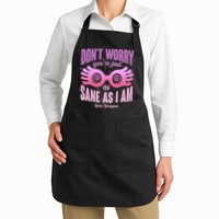 Don't Worry You're Just As Sane As I Am Luna Lovegood Apron