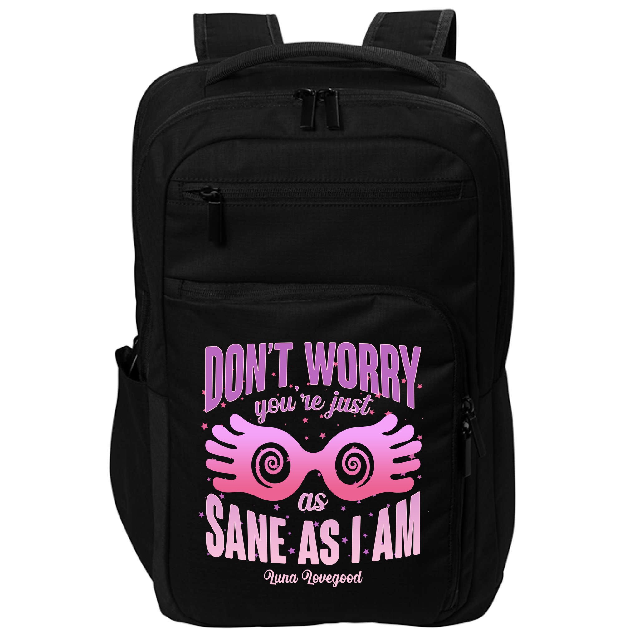 Don't Worry You're Just As Sane As I Am Luna Lovegood Impact Tech Backpack