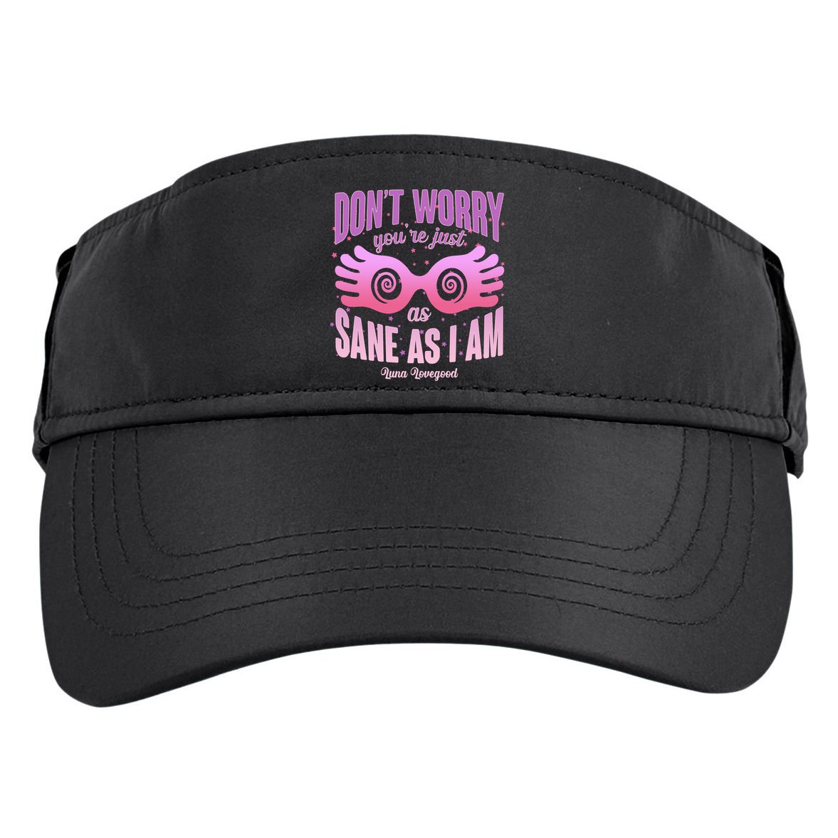 Don't Worry You're Just As Sane As I Am Luna Lovegood Adult Drive Performance Visor