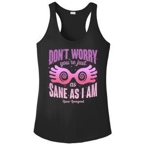 Don't Worry You're Just As Sane As I Am Luna Lovegood Ladies PosiCharge Competitor Racerback Tank