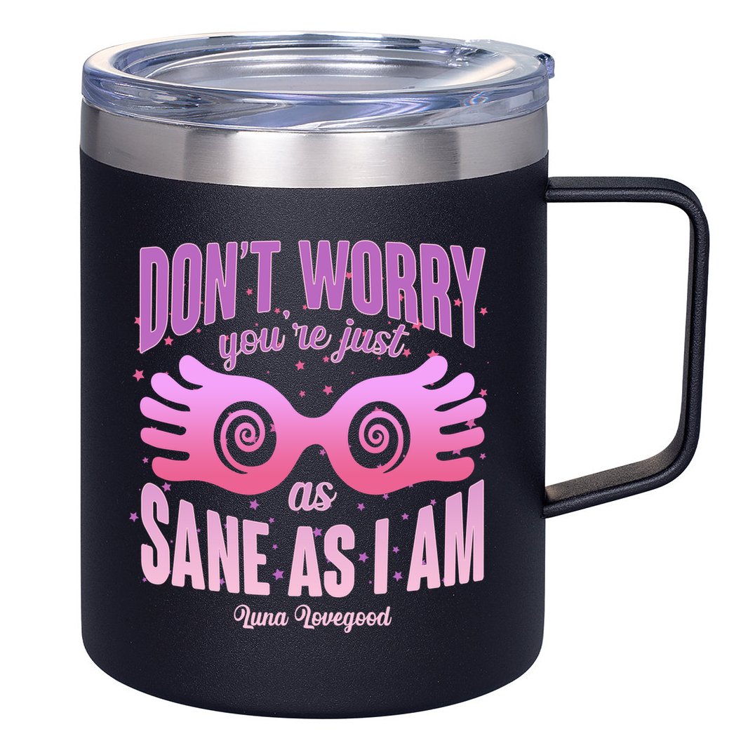 Don't Worry You're Just As Sane As I Am Luna Lovegood 12oz Stainless Steel Coffee Mug
