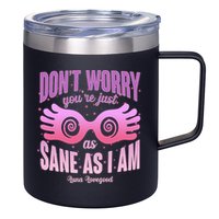 Don't Worry You're Just As Sane As I Am Luna Lovegood 12oz Stainless Steel Coffee Mug