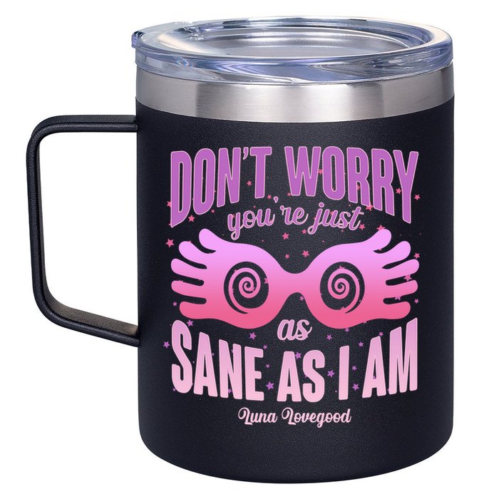 Don't Worry You're Just As Sane As I Am Luna Lovegood 12oz Stainless Steel Coffee Mug