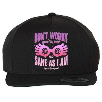 Don't Worry You're Just As Sane As I Am Luna Lovegood Wool Snapback Cap
