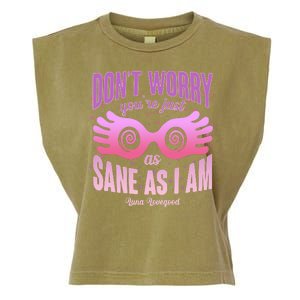 Don't Worry You're Just As Sane As I Am Luna Lovegood Garment-Dyed Women's Muscle Tee