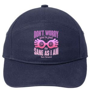 Don't Worry You're Just As Sane As I Am Luna Lovegood 7-Panel Snapback Hat